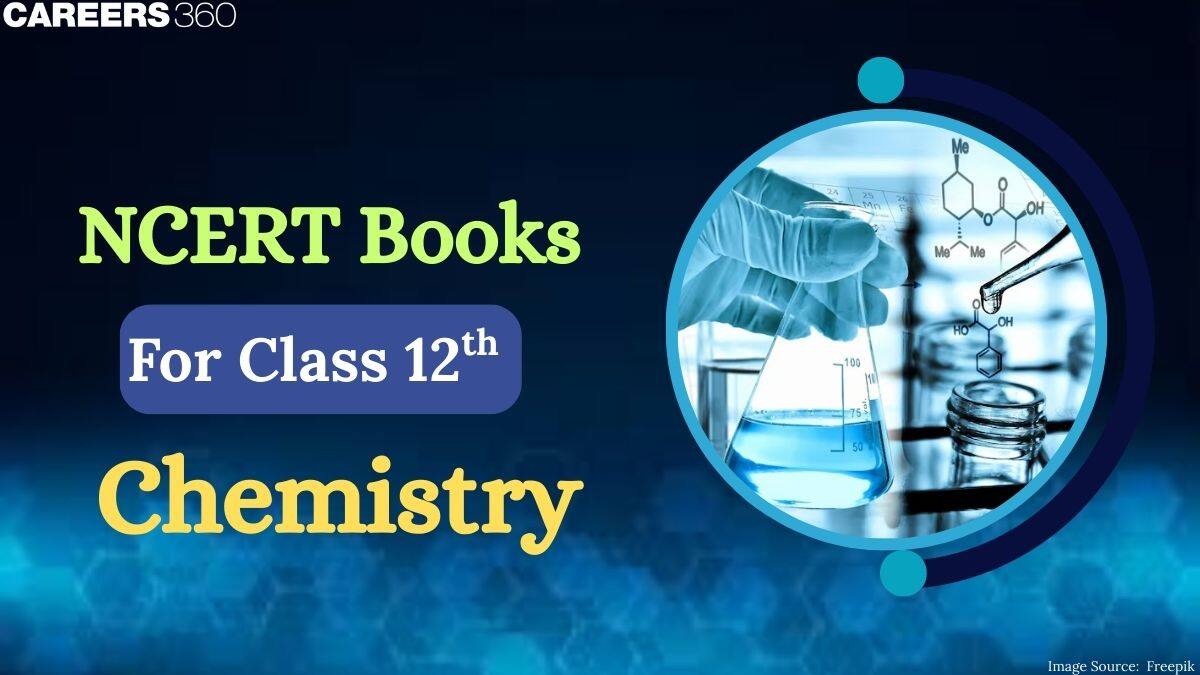 NCERT Books for Class 12 Chemistry (PDF Download) – Latest Edition